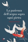 Cover: La pazienza dell'acqua sopra ogni pietra - La Nuova Frontiera