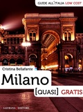Cover: Milano (quasi) gratis - Laurana Editore