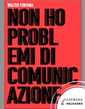 Cover: Non ho problemi di comunicazione - Laurana Editore
