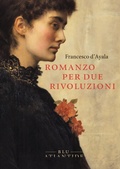 Cover: Romanzo per due rivoluzioni - Edizioni di Atlantide