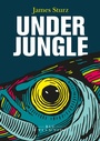 Cover: Underjungle - Edizioni di Atlantide