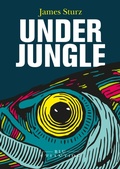 Cover: Underjungle - Edizioni di Atlantide