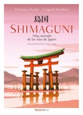 Cover: Shimaguni. Atlas narrado de las islas de Jap&oacute;n - N&oacute;rdica Libros