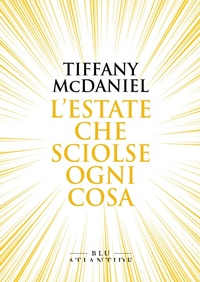 Enlarge image Cover: L'estate che sciolse ogni cosa - Edizioni di Atlantide