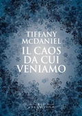 Cover: Il caos da cui veniamo - Edizioni di Atlantide