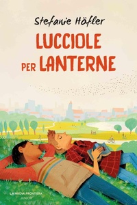 Enlarge image Cover: Lucciole per lanterne - La Nuova Frontiera Junior
