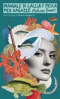 Cover: Manuale di caccia e pesca per ragazze - Accento edizioni