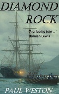 Cover: Diamond Rock (Paul Weston Historical Maritime and Naval Fiction, #5) - Paul Weston