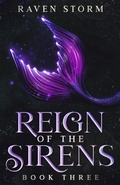 Cover: Reign of the Sirens (Blood of the Sirens, #2) - Raven Storm