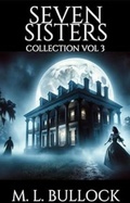 Cover: Seven Sisters Collection - M.L. Bullock