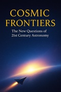 Bild: Cosmic Frontiers - The New Questions of 21st Century Astronomy - Ylia Callan