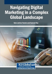 Enlarge image Cover: Navigating Digital Marketing in a Complex Global Landscape - Business Science Reference