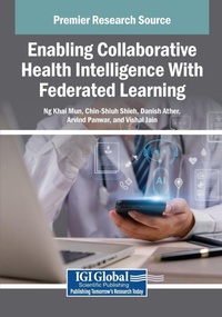 Enlarge image Cover: Enabling Collaborative Health Intelligence With Federated Learning - Medical Information Science Reference