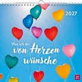 Cover: Wandkalender 2027: Was ich dir von Herzen w&uuml;nsche - Groh
