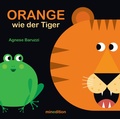 Cover: ORANGE wie der Tiger - minedition