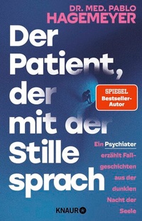 Bild vergrößern Bild: Der Patient, der mit der Stille sprach - Knaur