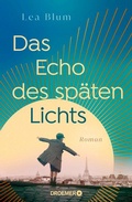 Cover: Das Echo des sp&auml;ten Lichts - Droemer