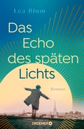 Cover: Das Echo des sp&auml;ten Lichts - Droemer