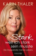 Cover: Stark, weil ich stark sein musste - Knaur
