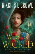 Cover: West of Wicked. Folge deinem Verlangen - Bramble eBook