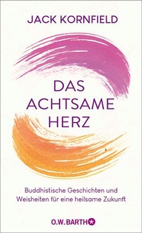 Enlarge image Cover: Das achtsame Herz - O.W. Barth