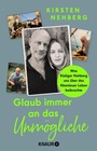 Cover: Glaub immer an das Unmögliche - Knaur