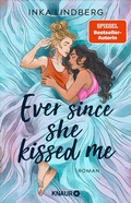 Bild: Ever since she kissed me - Knaur