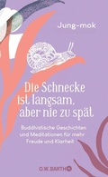 Cover: Die Schnecke ist langsam, aber nie zu sp&auml;t - O.W. Barth eBook