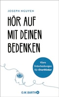 Cover: H&ouml;r auf mit deinen Bedenken - O.W. Barth