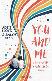 Enlarge image Cover: You and Me - Die zweite erste Liebe - Knaur
