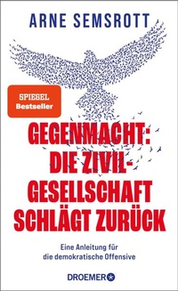Enlarge image Cover: Gegenmacht: Die Zivilgesellschaft schlägt zurück - Droemer