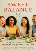 Cover: Sweet Balance: A Joyful Way to Eat Well Without Giving Up What You Love - epubli