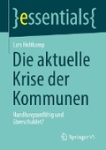 Abbildung von: Die aktuelle Krise der Kommunen - Springer VS