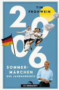 Cover: 2006. Sommerm&auml;rchen des Jahrhunderts - Die Werkstatt