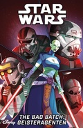 Cover: Star Wars Comics: The Bad Batch - Geisteragenten - Panini Verlags GmbH