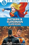 Cover: DC Must-Have: Batman & Superman: Supergirl - Panini Verlags GmbH