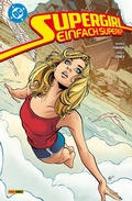 Cover: Supergirl: Einfach super!? - Panini Verlags GmbH