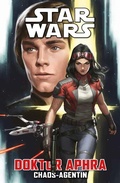 Cover: Star Wars Comics: Doktor Aphra - Chaos-Agentin - Panini Verlags GmbH