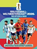 Bild: FIFA Fu&szlig;ball-Weltmeisterschaft 2026 - Das offizielle Buch - Panini Verlags GmbH