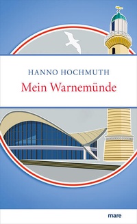 Bild vergrößern Bild: Mein Warnemünde - mareverlag
