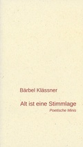Cover: Alt ist eine Stimmlage - Literarische Gesellschaft Th&uuml;ringen