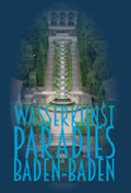 Cover: Wasserkunst Paradies Baden-Baden - Triglyph Verlag