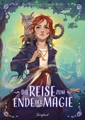 Cover: Die Reise zum Ende der Magie - Fairyland Verlag