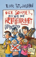 Cover: Der Sommer, als wir die Weltherrschaft &uuml;bernahmen - Knesebeck
