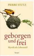 Cover: Geborgen und frei - bene! eBook