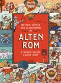 Cover: Mythen, G&ouml;tter und Gladiatoren im Alten Rom - Knesebeck