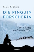 Cover: Die Pinguinforscherin - Knesebeck