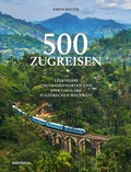 Cover: 500 Zugreisen - Knesebeck