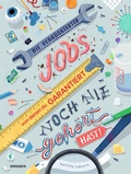 Cover: Die verr&uuml;cktesten Jobs, von denen du garantiert noch nie geh&ouml;rt hast! - Knesebeck