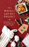 Cover: The Weekly Advent Project - Zondervan